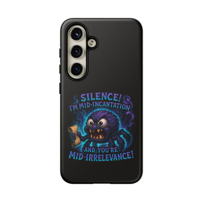 Phone Case — "Silence! I'm Mid-Incantation" Cute Angry Spider Magic Design