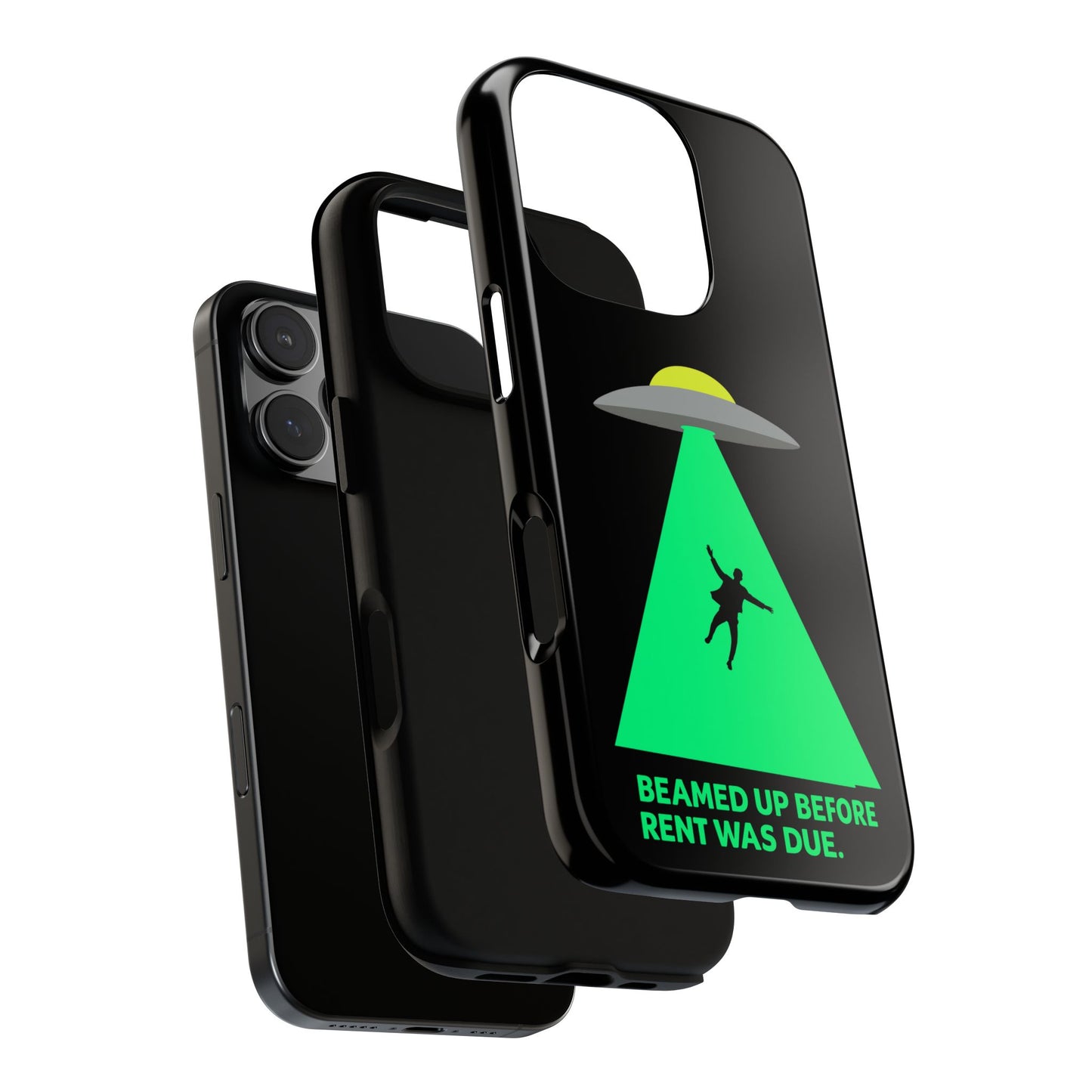 Phone Case — 'Beamed Up Before Rent Was Due' Alien Abduction Design