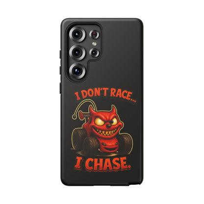 I Don't Race I Chase Phone Case — Cartoon Demon Hot Rod Design