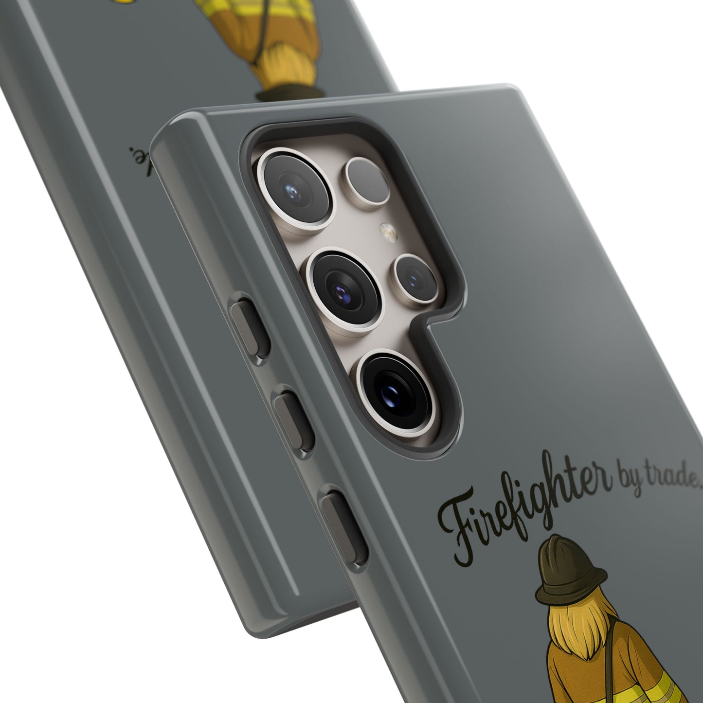 Firefighter Protector Phone Case — “Firefighter by trade, Protector by choice”