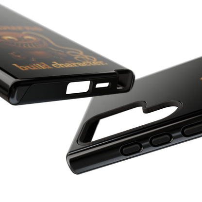 Phone Case — "Rope Burns Build Character" Grinning Cartoon Design