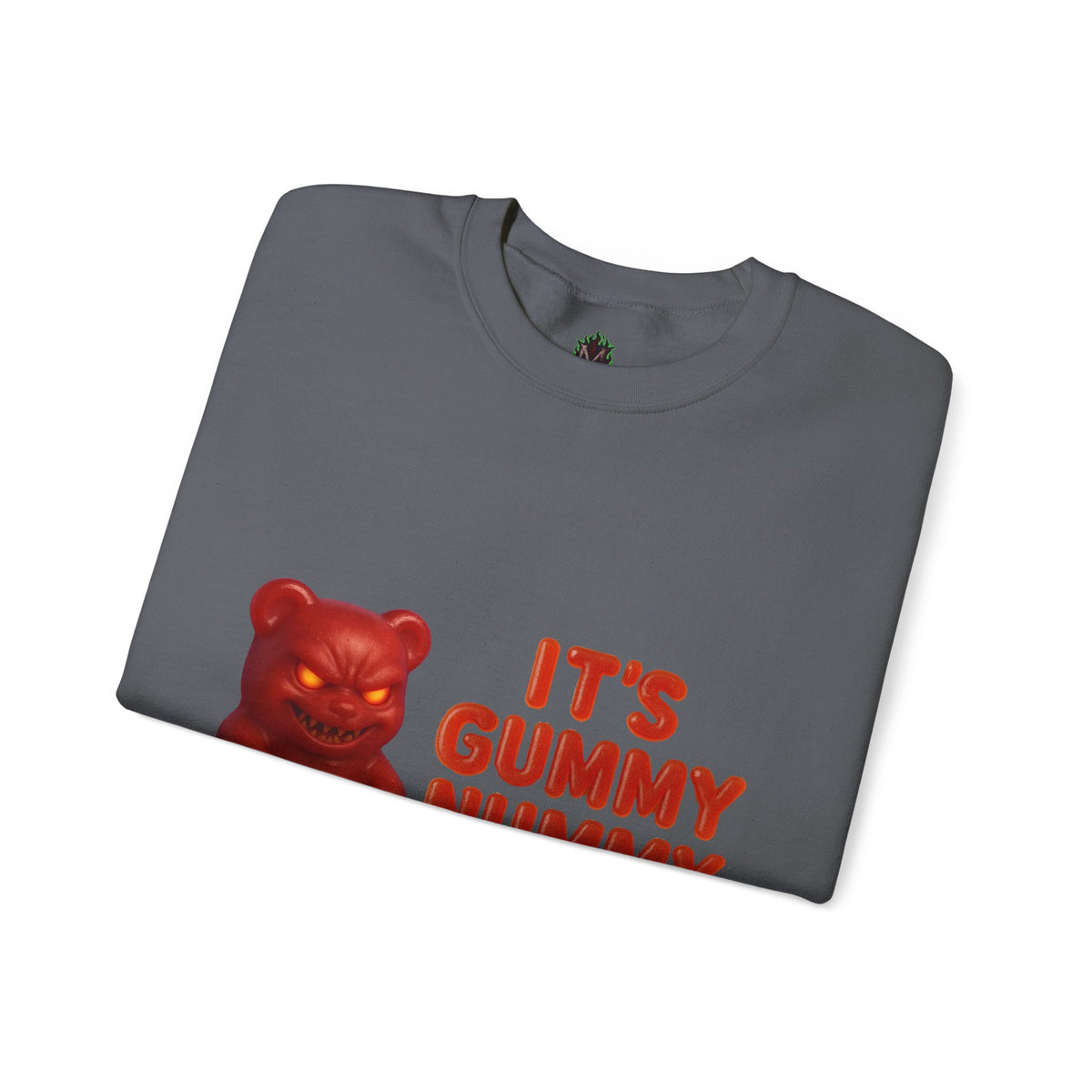It’s Gummy Nummy Time – Evil Gummy Bear Sweatshirt