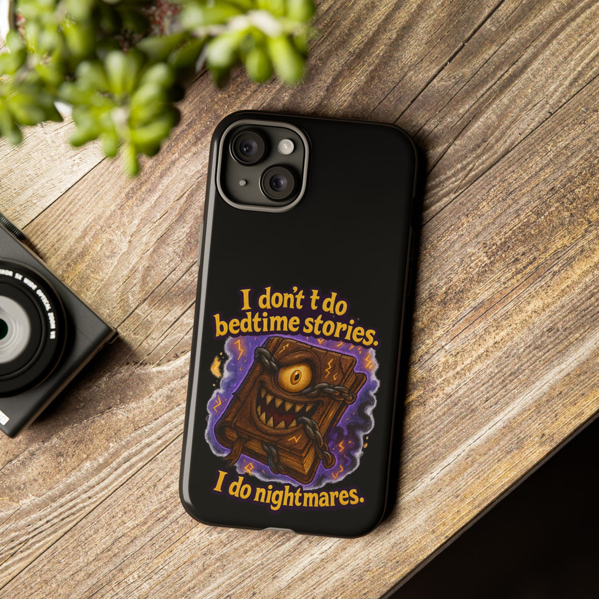 Phone Case — "I Don't Do Bedtime Stories, I Do Nightmares" Horror Book Design