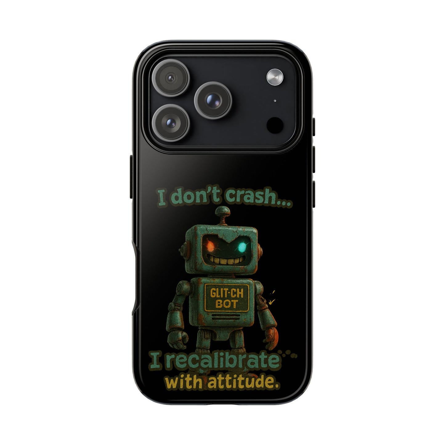 Phone Case — "I Don't Crash... I Recalibrate" Retro Robot Protective Cover