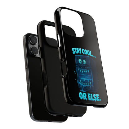Stay Cool... Or Else. Phone Case — Neon Monster Protective iPhone Cover