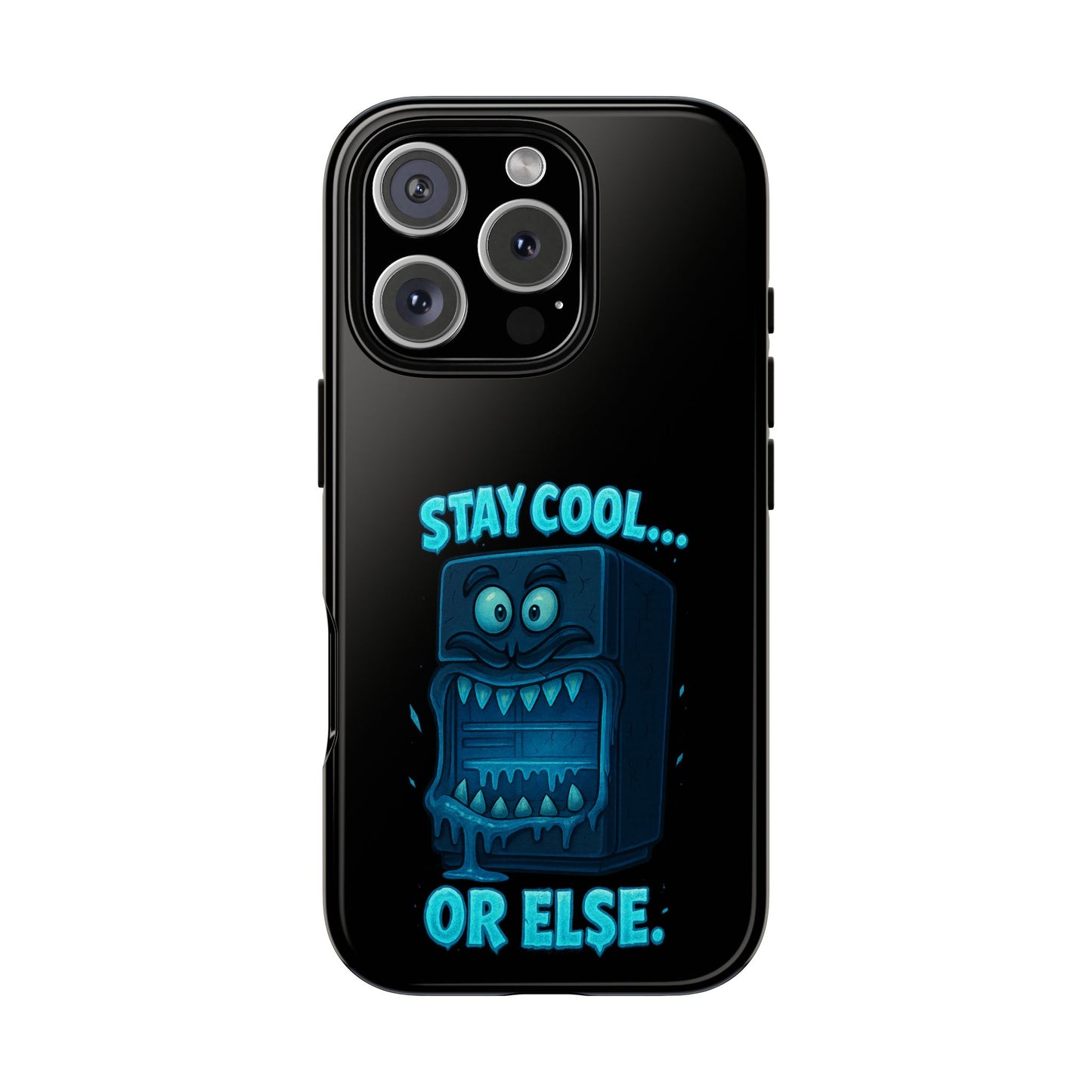 Stay Cool... Or Else. Phone Case — Neon Monster Protective iPhone Cover