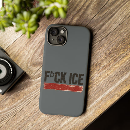 Phone Case - "F*CK ICE" Distressed Protest Design