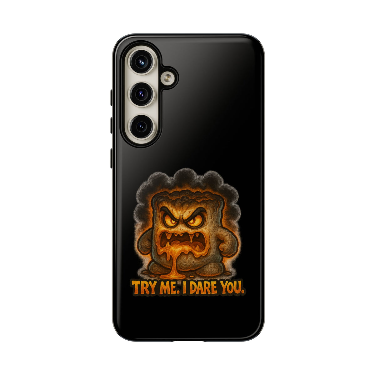 Phone Case — 'Try Me, I Dare You' Angry Lava Monster Graphic