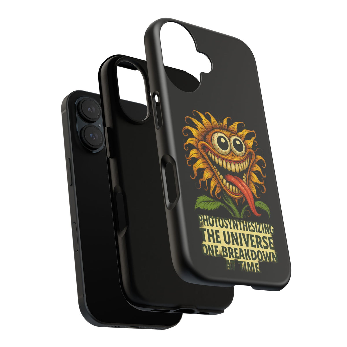 Phone Case - Smiling Sunflower Design with "Photosynthesizing the Universe One Breakdown at a Time"
