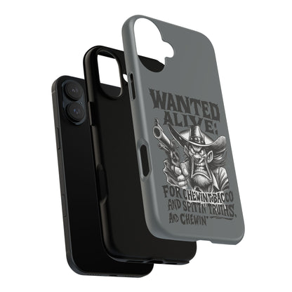 Phone Case — "Wanted Alive!" Cowboy Chewin' Tobacco Graphic