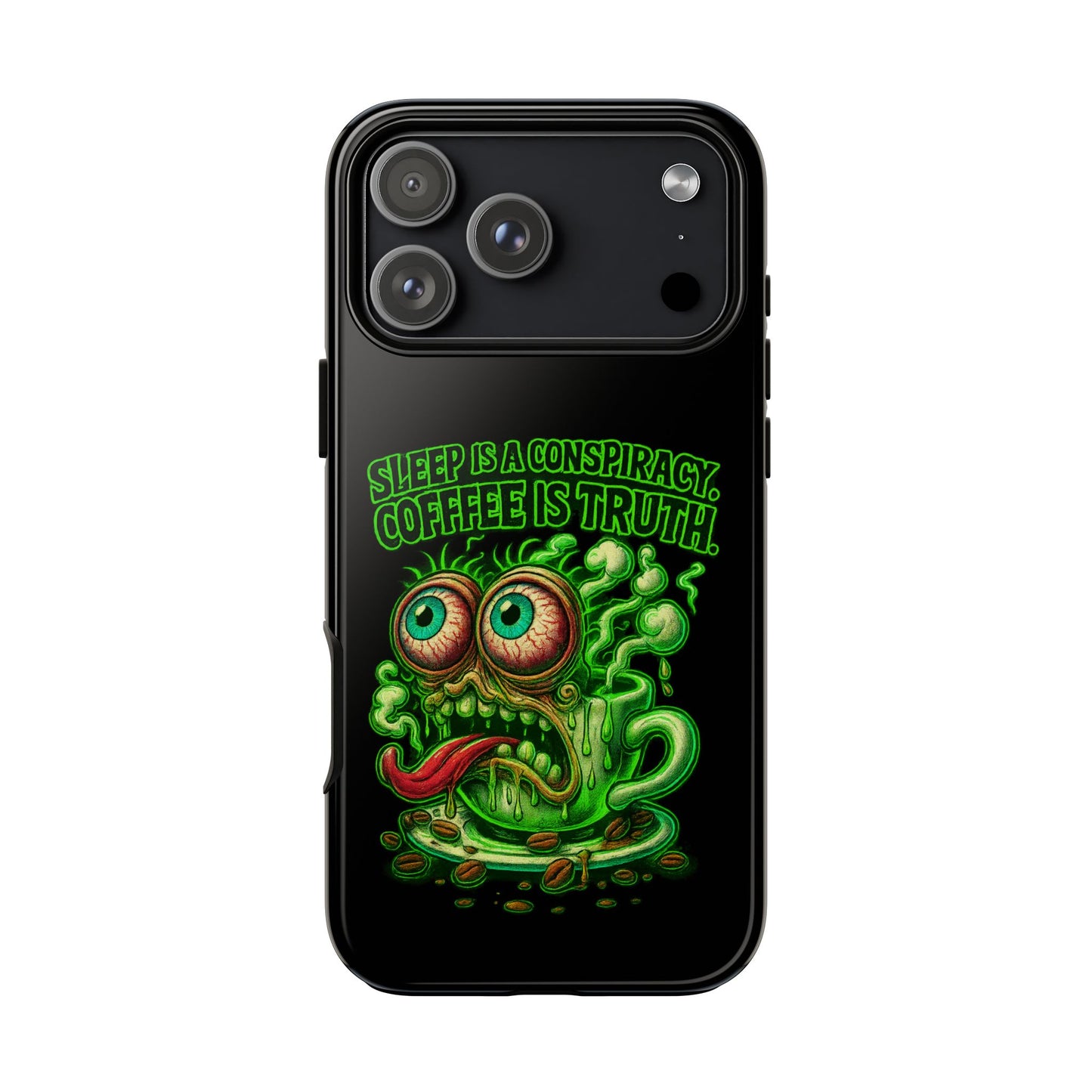 Phone Case — “Sleep Is a Conspiracy, Coffee Is Truth” Retro Monster Design