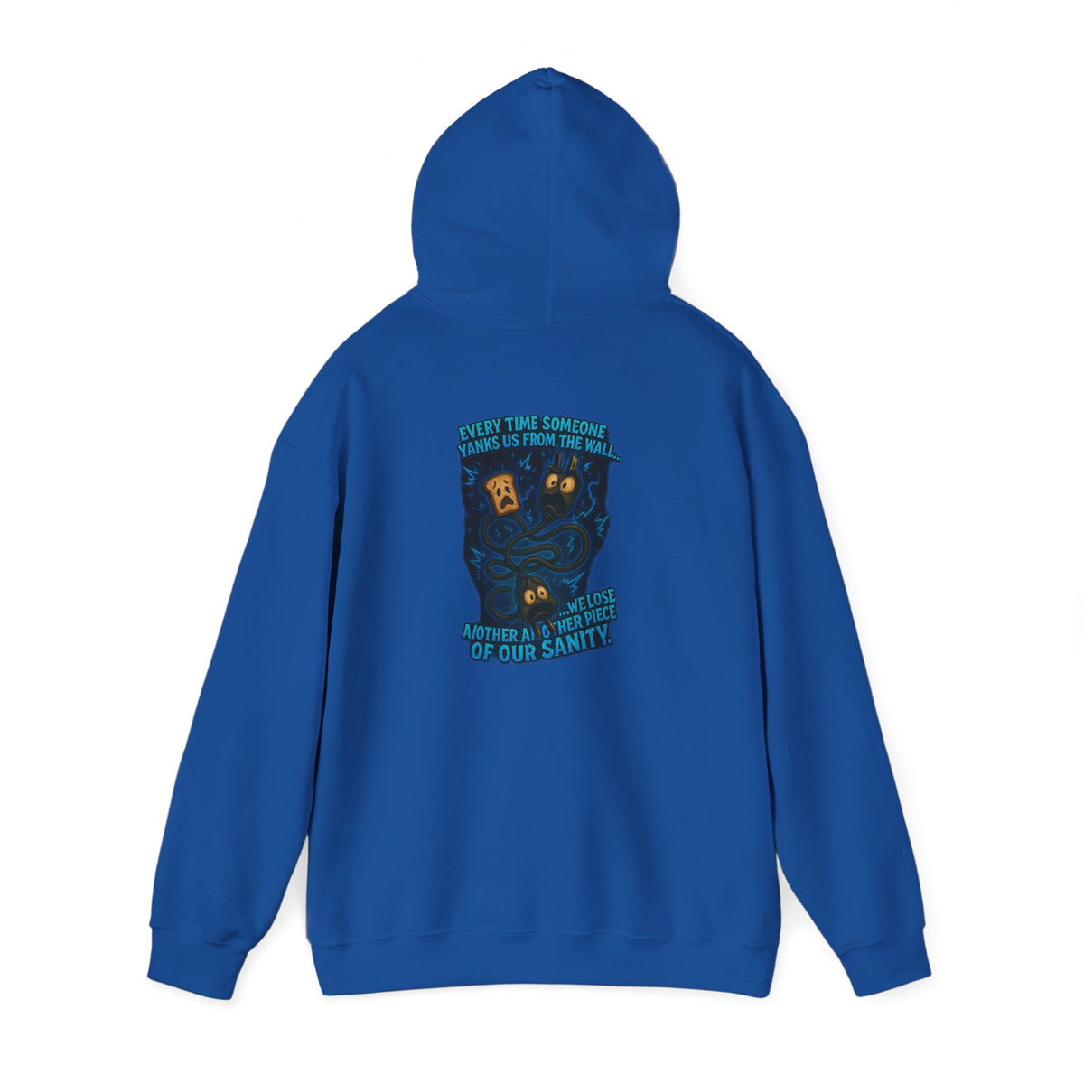Hoodie — 'Your Sanity' Illustration Hooded Sweatshirt