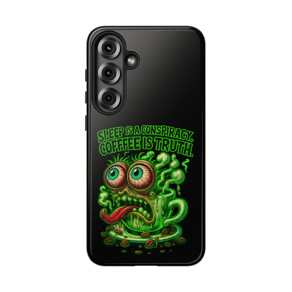 Phone Case — “Sleep Is a Conspiracy, Coffee Is Truth” Retro Monster Design
