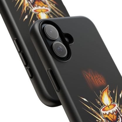 Tough Phone Case — "Make My Fire" Angry Candle Protective Cover