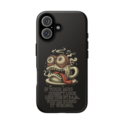 Tough Cases: Retro Hot Coffee Monster Phone Case — Funny 'If Your Mug...' Quote