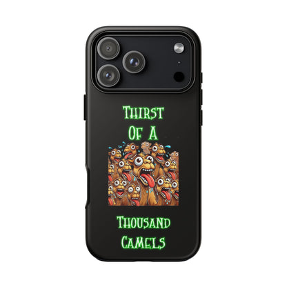 Phone Case — 'Thirst Of A Thousand Camels' Funny Cartoon Camel Protective Cover