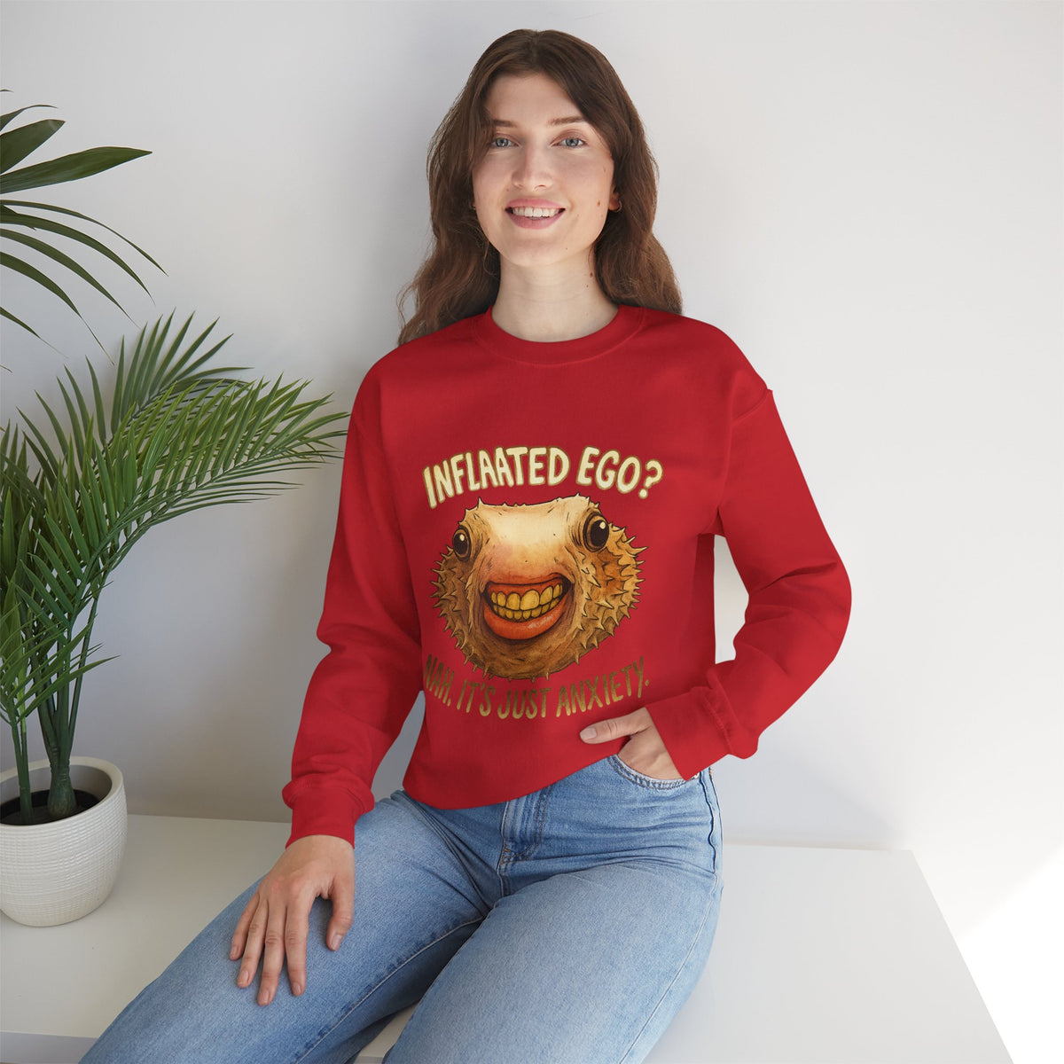 Inflated Ego? Nah, It’s Just Anxiety Crewneck Sweatshirt