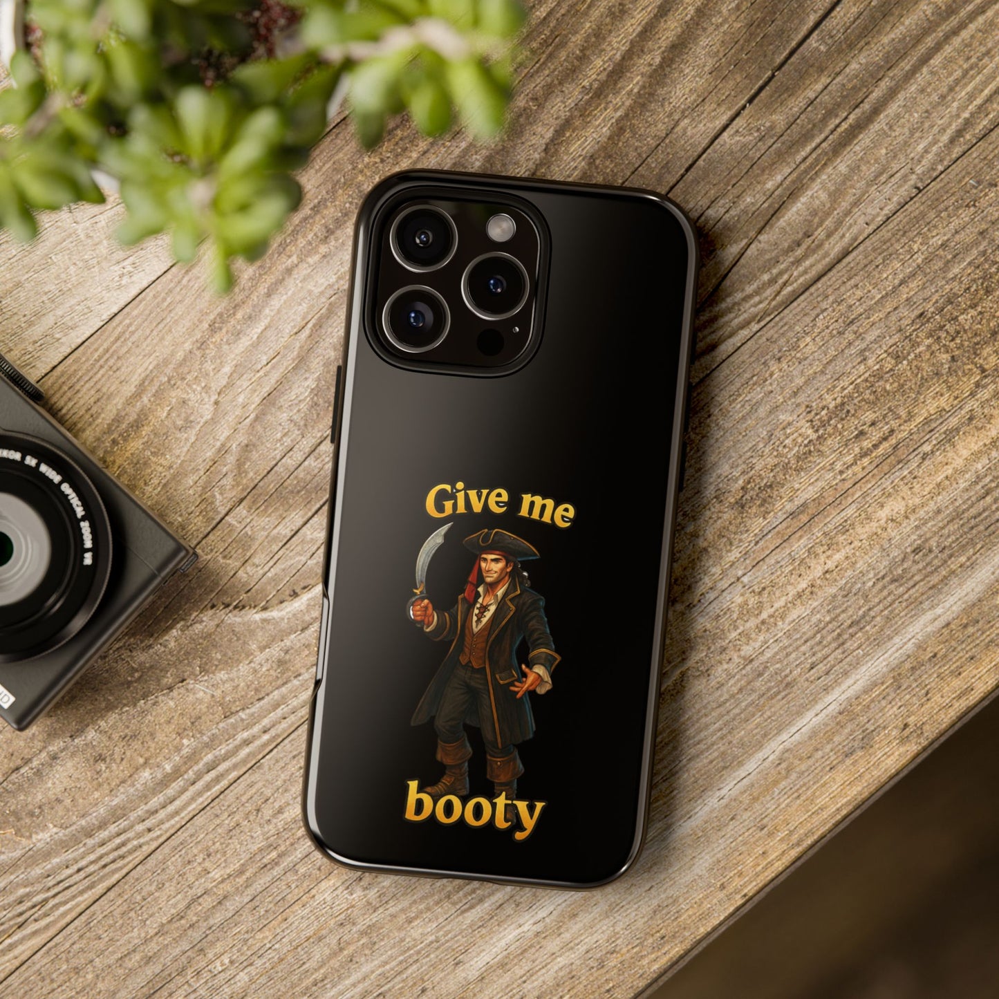 Phone Case — 'Give Me Booty' Pirate Graphic Protective Case