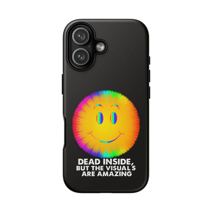 Phone Case — 'Dead Inside, But the Visuals Are Amazing' Rainbow Smiley