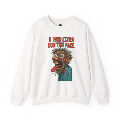 I Paid Extra for This Face Sweatshirt
