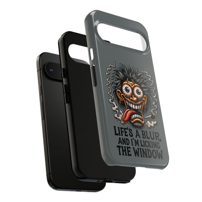 Phone Case — 'Life's a Blur and I'm Licking the Window' Funky Monster Graphic