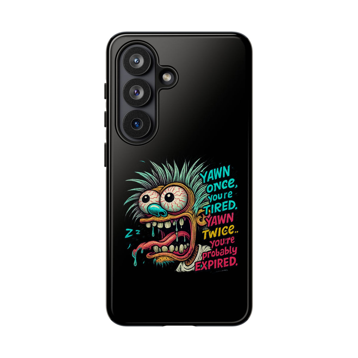 Phone Case — 'Yawn Once You're Tired, Yawn Twice You're Probably Expired' Retro Monster Graphic
