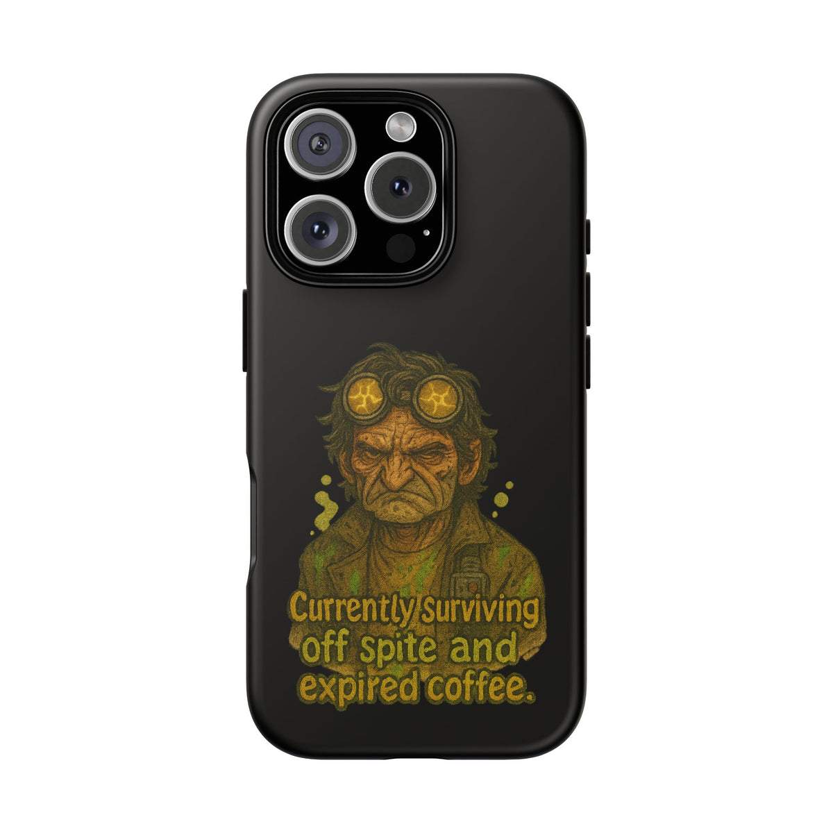 Phone Case — "Currently Surviving Off Spite and Expired Coffee" Vintage Grumpy Design