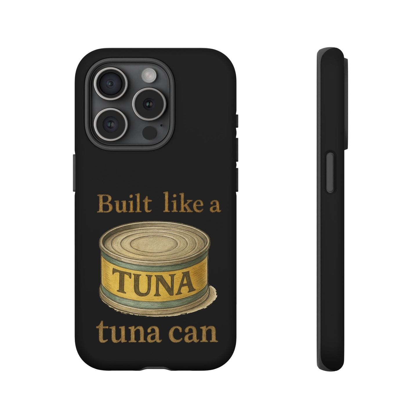 Tough Cases — "Built Like a Tuna Can" Protective Phone Case