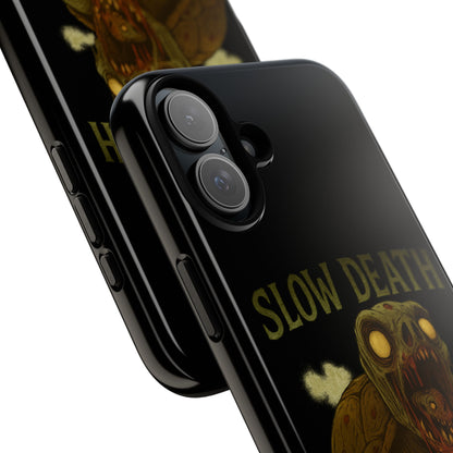 Tough Cases – "Slow Death Hits Harder" Horror Phone Case