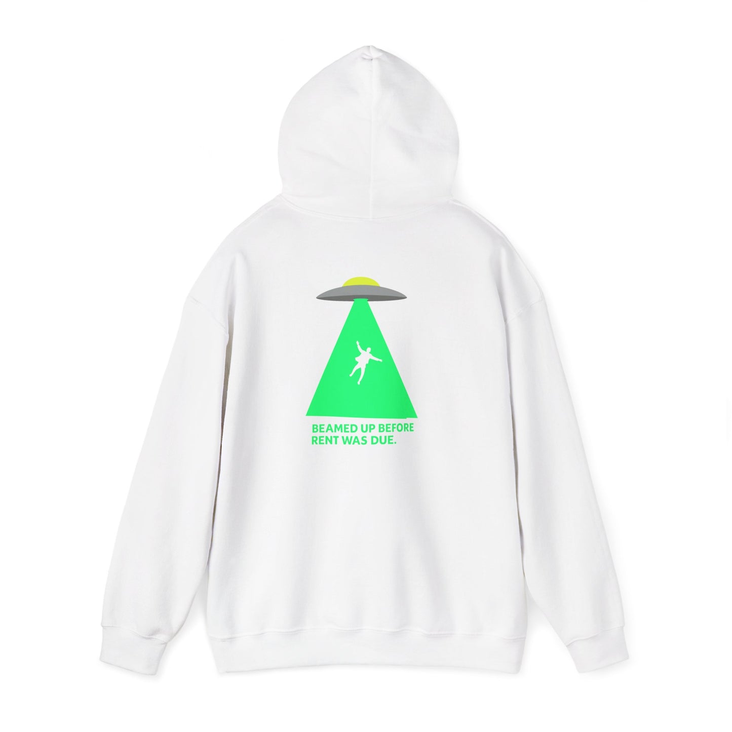 Beamed Up Before Rent Was Due Hoodie