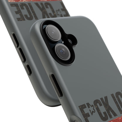 Phone Case - "F*CK ICE" Distressed Protest Design
