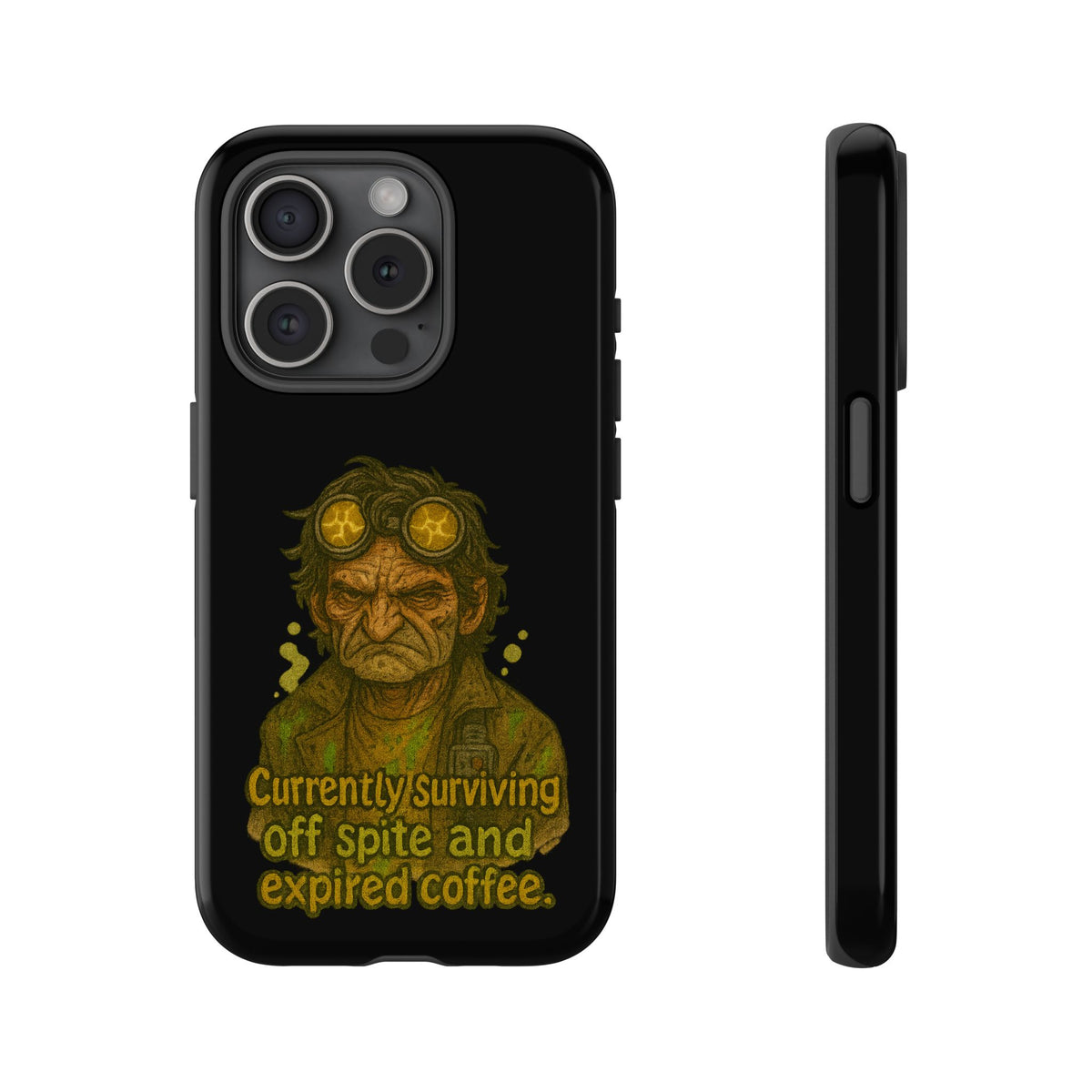 Phone Case — "Currently Surviving Off Spite and Expired Coffee" Vintage Grumpy Design
