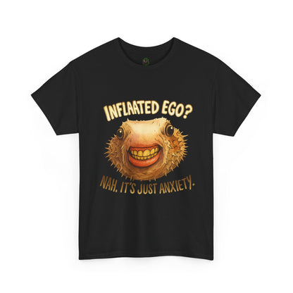 Inflated Ego? Nah, It’s Just Anxiety – Funny Pufferfish T-Shirt