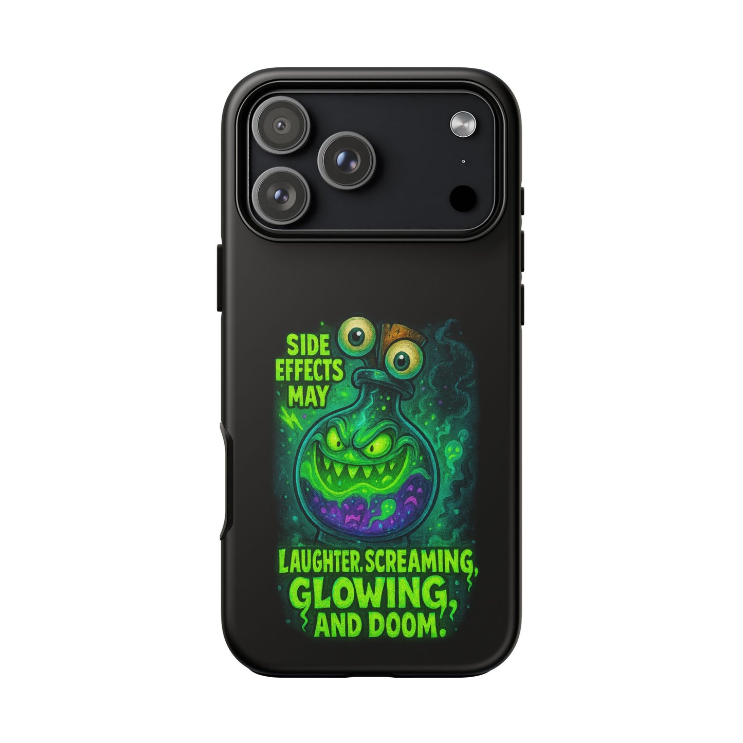 Phone Case — 'Side Effects May Include Laughter, Screaming, Glowing, and Doom' Neon Monster