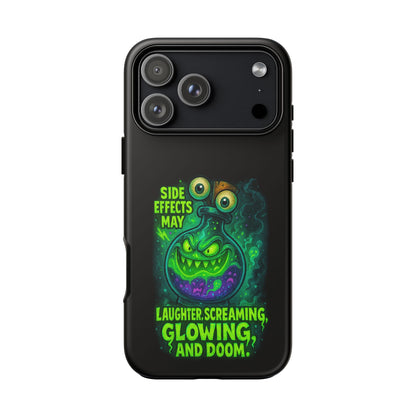 Phone Case — 'Side Effects May Include Laughter, Screaming, Glowing, and Doom' Neon Monster