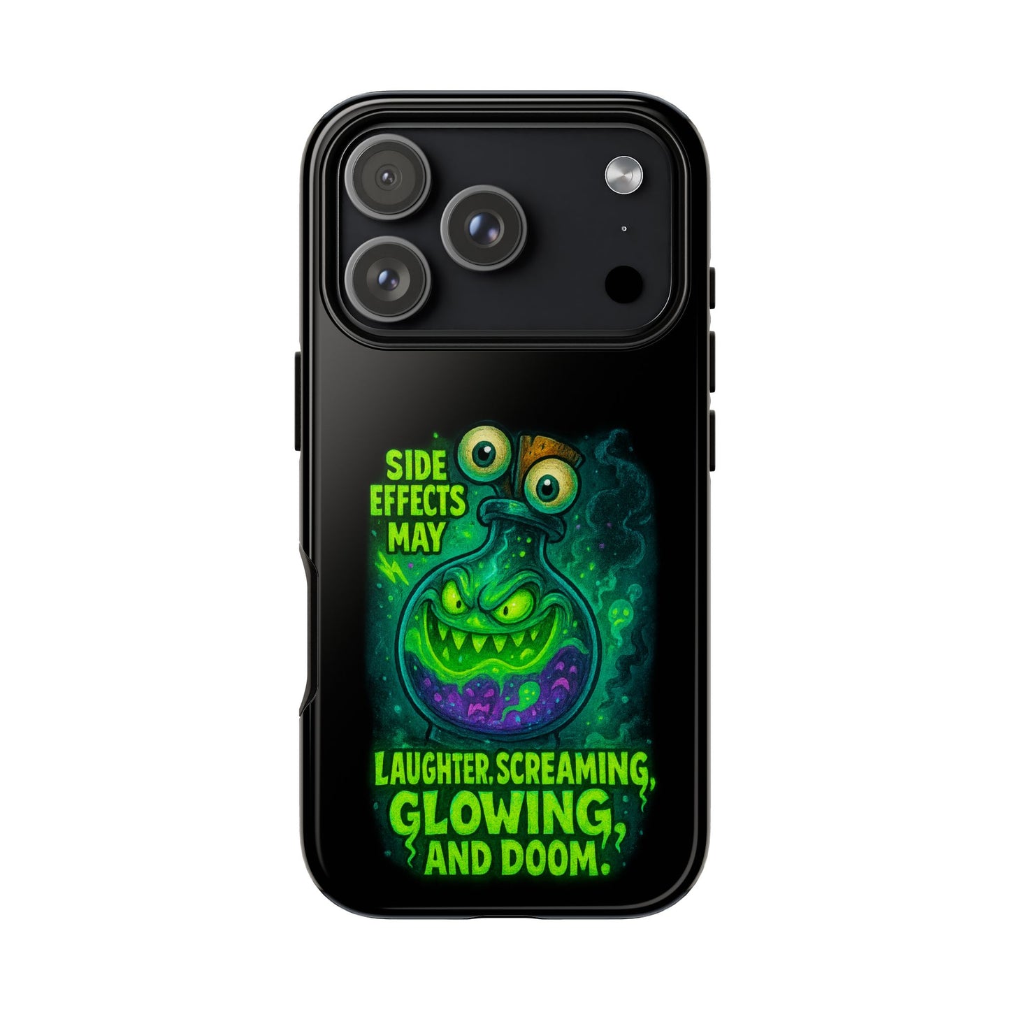 Phone Case — 'Side Effects May Include Laughter, Screaming, Glowing, and Doom' Neon Monster