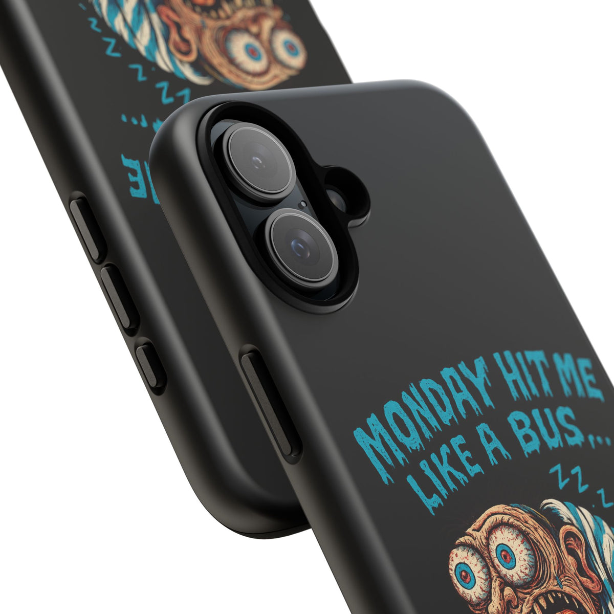 Phone Case — "Monday Hit Me Like a Bus... Then Reversed" Funny Grotesque Zombie Design