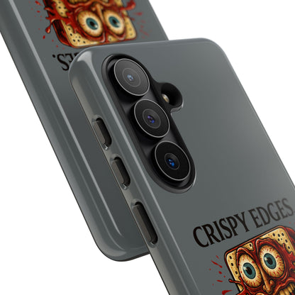 Phone Case — "Crispy Edges. Murder Center." Horror Toast Graphic