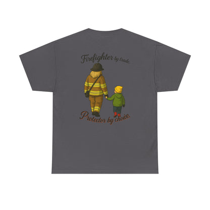 Protector by Choice – Firefighter Family Tribute Tee