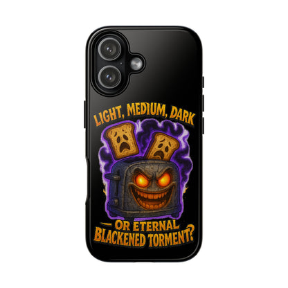 Phone Case — 'Light, Medium, Dark or Eternal Blackened Torment?' Spooky Toast & Toaster Horror Design