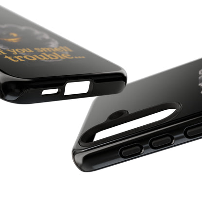 Phone Case — "If You Smell Trouble" Grinning Smoke Monster Protective Case