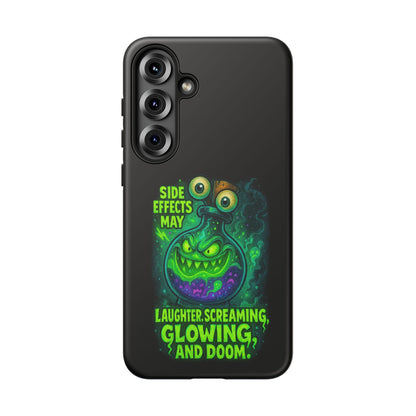 Phone Case — 'Side Effects May Include Laughter, Screaming, Glowing, and Doom' Neon Monster