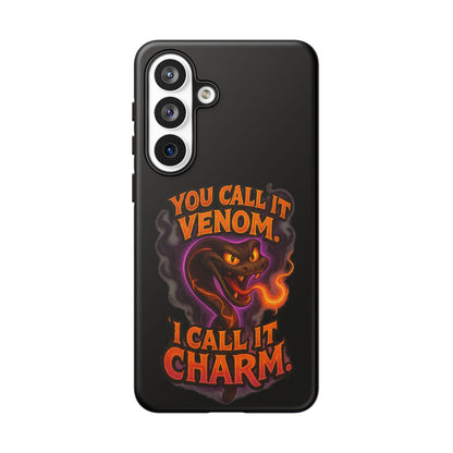Tough Cases — "You Call It Venom, I Call It Charm" Snake Phone Case