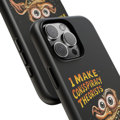 Phone Case — "I Make Conspiracy Theorists Look Lazy" Funny Retro Monster Design
