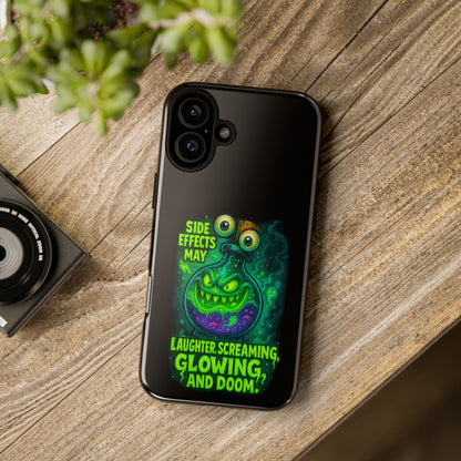 Phone Case — 'Side Effects May Include Laughter, Screaming, Glowing, and Doom' Neon Monster