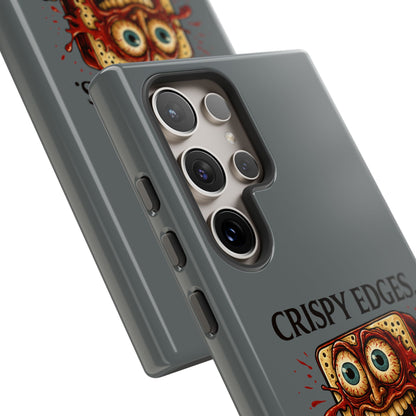 Phone Case — "Crispy Edges. Murder Center." Horror Toast Graphic