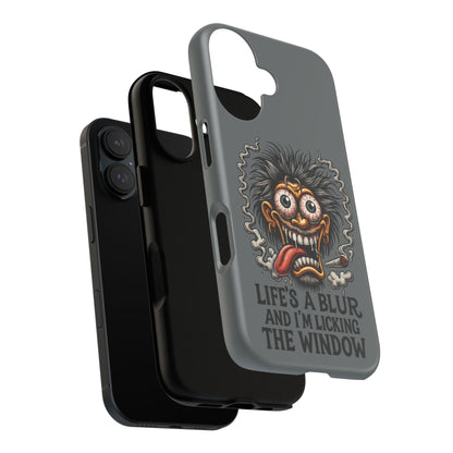 Phone Case — 'Life's a Blur and I'm Licking the Window' Funky Monster Graphic