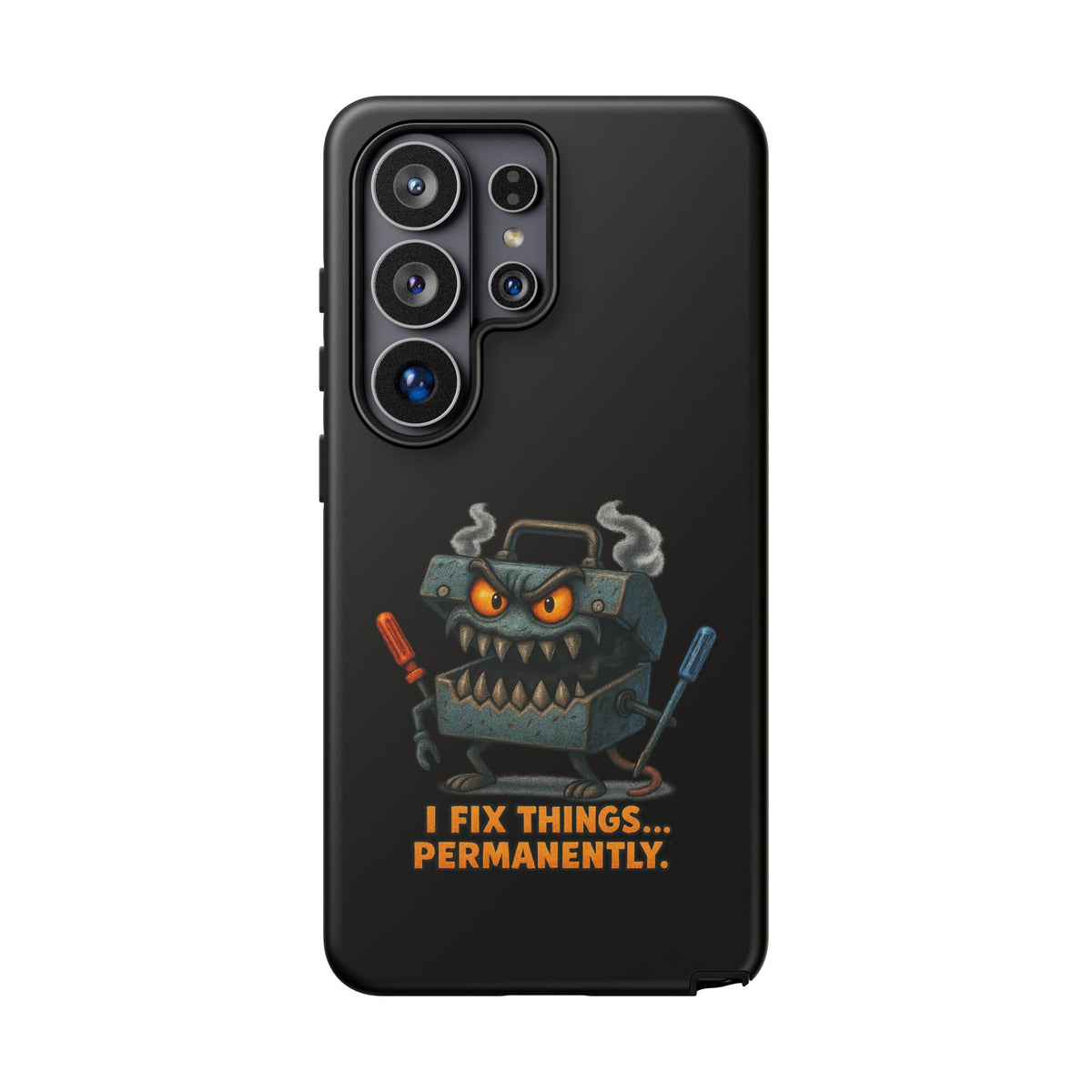 Phone Case — 'I Fix Things... Permanently' Mechanic Tool Monster Protective Case