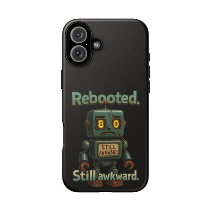 Phone Case — 'Rebooted. Still Awkward.' Retro Robot Protective Cover