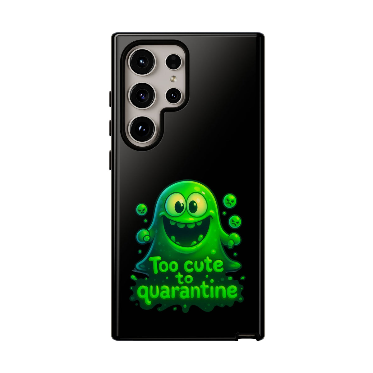 Phone Case — 'Too Cute to Quarantine' Green Monster Protective Cover